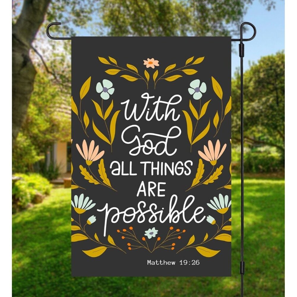 WITH GOD ALL THINGS ARE POSSIBLE Matthew 19:26 Religious Garden Flag Bible Verse